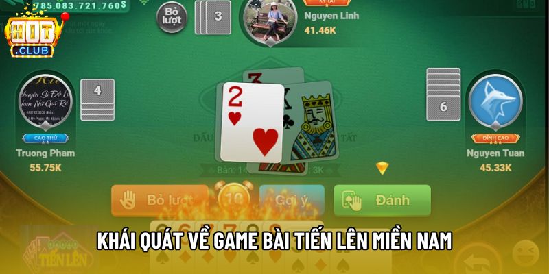 Khái quát về game bài Tiến lên miền Nam Khái quát về game bài Tiến lên miền Nam
