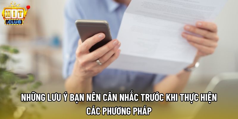 Những lưu ý bạn nên cân nhắc trước khi thực hiện các phương pháp